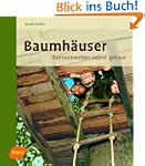 Baumh�user: Fantasiewelten selbst gebaut