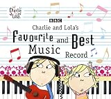 Charlie & Lolas Favourite & Best Music Record