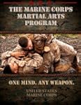 The Marine Corps Martial Arts Program...