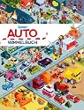 Auto Wimmelbuch: Das gro&szlig;e Wimmelbilderbuch mit Bagger, M&uuml;llauto, Feuerwehr, Polizei, Blaulicht und Tat&uuml;tata und vielen Fahrzeugen mehr