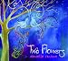 Two Flowers