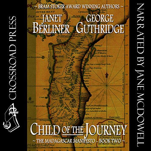 Child of the Journey: Book 2 of the Madagascar Manifesto