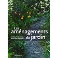 Les am�nagements du jardin : All�es, terrasses, pergolas, bassins...