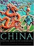 China: Empire and Civilization