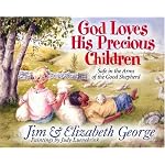 God Loves His Precious Children: Safe in the Arms of the Good Shepherd (George, Elizabeth (Insp)) book cover