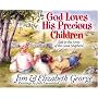 God Loves His Precious Children: Safe in the Arms of the Good Shepherd (George, Elizabeth (Insp))