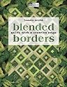Blended Borders: Quilts With a Creative Edge (That Patchwork Place)