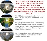 The Mega Generate Extra Cash, Success Principles and Accounting & Finance for Electric Scooters Businesses 3 CD Combo Pack