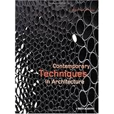 Contemporary Techniques in Architecture (Architectural Design)