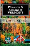 Pleasures & Seasons of Vermont