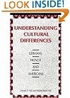 Understanding Cultural Differences: Germans, French and Americans (Hall)