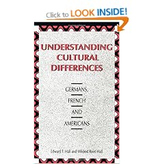 Understanding Cultural Differences: Germans, French and Americans (Hall)