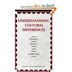 Understanding Cultural Differences: Germans, French and Americans (Hall)