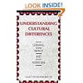 Understanding Cultural Differences: Germans, French and Americans (Hall)