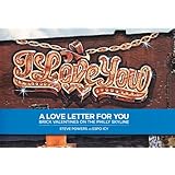 Steve Powers: A Love Letter for You