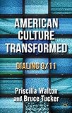 American culture transformed : dialing 9/11