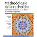 M�thodologie de la Recherche - R�ussir son m�moire ou sa th�se en sciences gestion