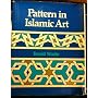 Pattern in Islamic Art by David Wade