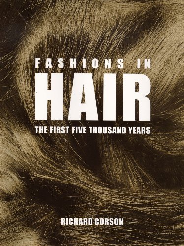 Fashions in Hair: The First Five Thousand Years Fashions in Hair: The First Five Thousand Years