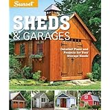 sunset sheds  garages detailed plans for your storage needs
