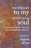 Pathways to My Heart and Soul