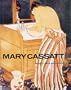 Mary Cassatt: Paintings and Prints