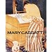 Mary Cassatt: Paintings and Prints