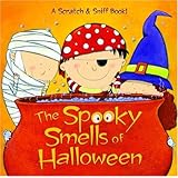 The Spooky Smells of Halloween (Scented Storybook)