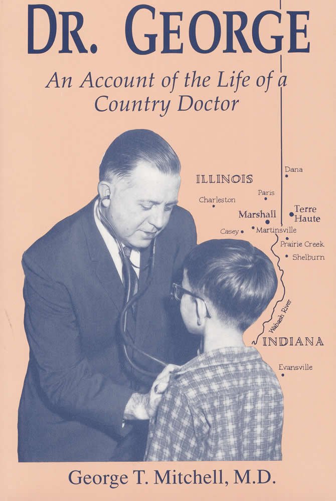 Doctor George: An Account of the Life of a Country Doctor (Medical ...