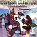 Music : George Clinton - Greatest Funkin' Hits
