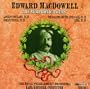MacDowell: The Symphonic Poems