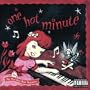 One Hot Minute