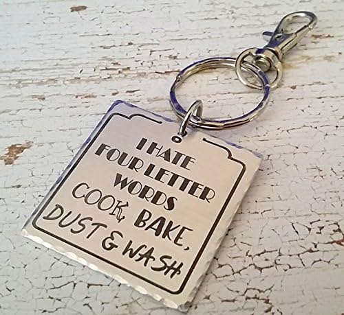 I Hate Four Letter Words - Cook - Bake - Dust - Wash | Engraved Key Chain