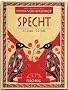Ihr pers�nliches Indianer-Horoskop: Specht