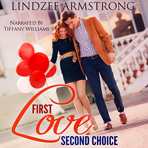 First Love Second Choice, by Lindzee Armstrong