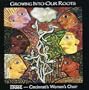 Growing Into Our Roots