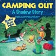 Camping Out: A Shadow Story by Lisa Allen; Julie Sharp