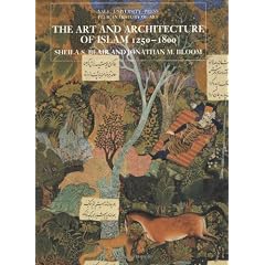 Art and Architecture of Islam, 1250-1800 (Pelican History of Art)