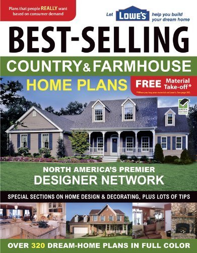 Lowe's Best-Selling Country & Farmhouse Home Plans (English and English Edition) by Editors of Creative Homeowner (2010-08-30)