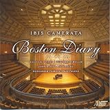 Ibis Camerata: Boston Diary