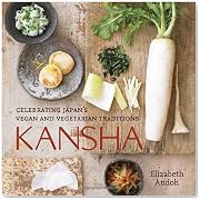 Kansha: Celebrating Japan's Vegan and Vegetarian Traditions