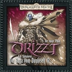Drizzt - Die Saga Vom Dunkelelf 12 - Der Ewige Traum