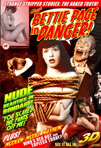 Bettie Page In Danger! Nude Beauties In Bondage! 3-D comic