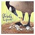 Grady the Goose (General Reading) (Reinforced Hardcover)
