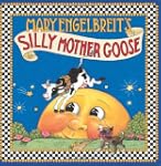 Mary Engelbreit's Silly Mother Goose