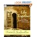 Life Together: The Classic Exploration of Faith in Community
