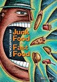 Encyclopedia of Junk Food and Fast Food