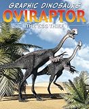 Oviraptor: The Egg Thief (Graphic Dinosaurs)