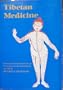 Tibetan Medicine: Illustrated in Original Texts