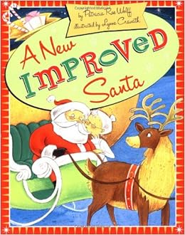 http://www.amazon.com/New-Improved-Santa-Lynne-Cravath/dp/0439574498/ref=sr_1_1?ie=UTF8&qid=1438655593&sr=8-1&keywords=a+new+and+improved+santa